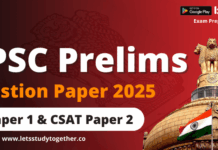 UPSC Prelims 2025 CSE Question Paper with Answer Key PDF (English/Hindi) – 25th May 2025 UPSC Prelims Question Paper 25th May 2025 with Answer Key PDF: General Studies (GS) Paper 1 and CSAT (GS Paper 2)